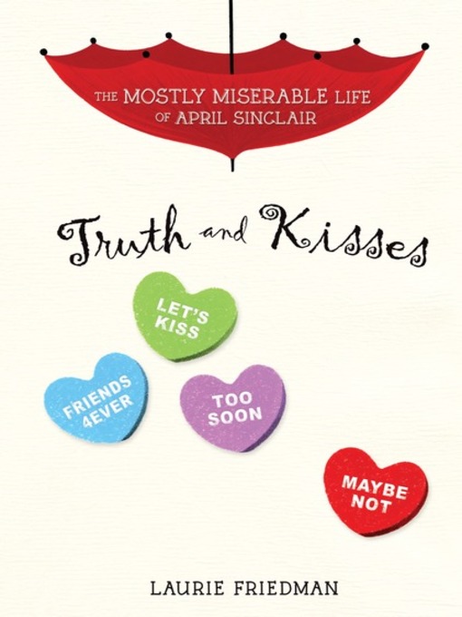 Title details for Truth and Kisses by Laurie Friedman - Available